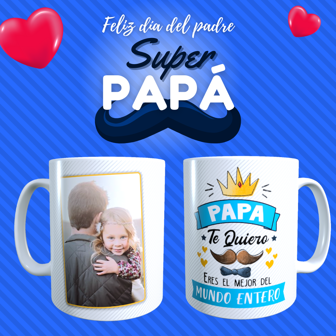 Taza Personalizada con Foto, Dia del Padre Frase Papá te Quiero